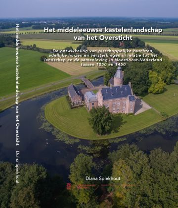 Het middeleeuwse kastelenlandschap - Spiekhout